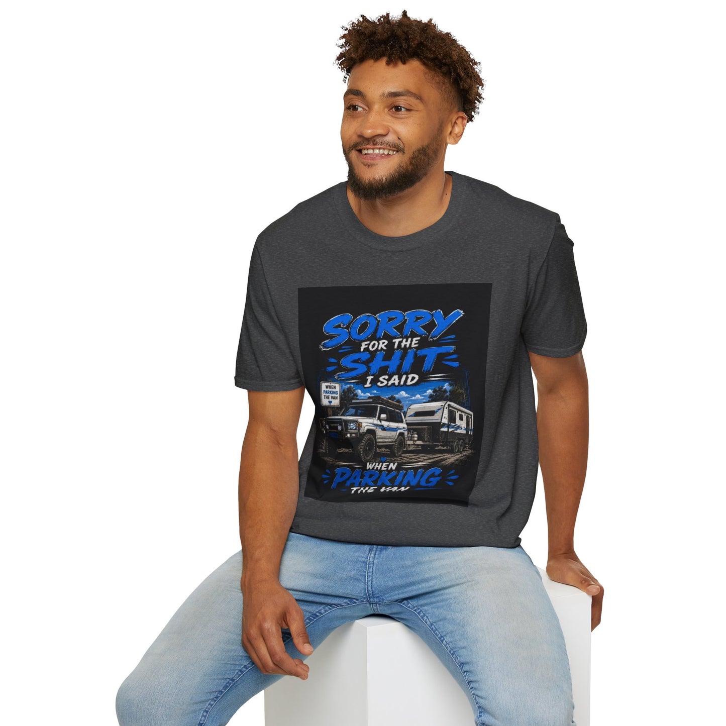 T-Shirt — "Sorry for the Shit I Said When Parking the Van" Graphic Tee