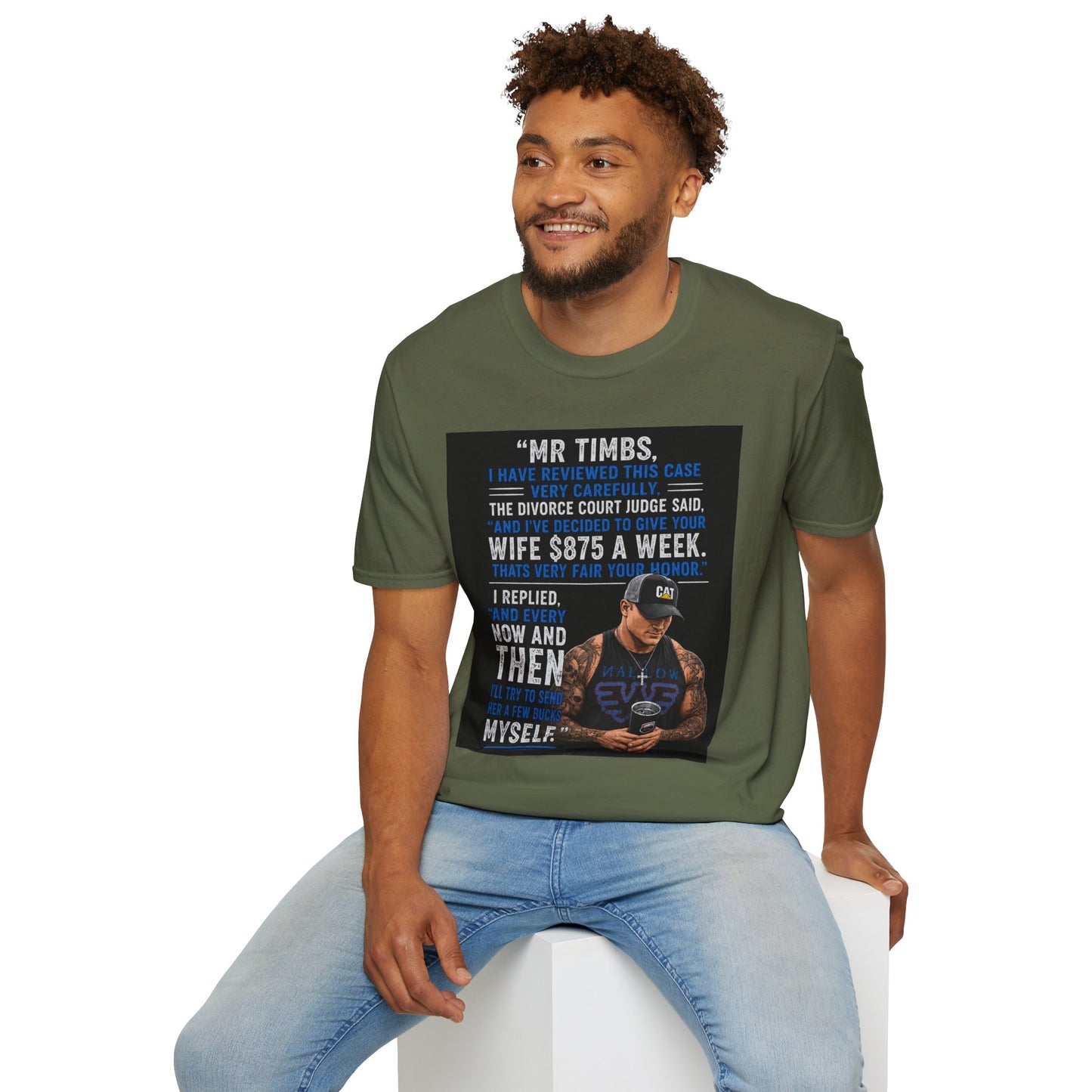 T-Shirt — Funny Divorce Court Quote "I Gave Your Wife 875 a Week" Graphic Tee