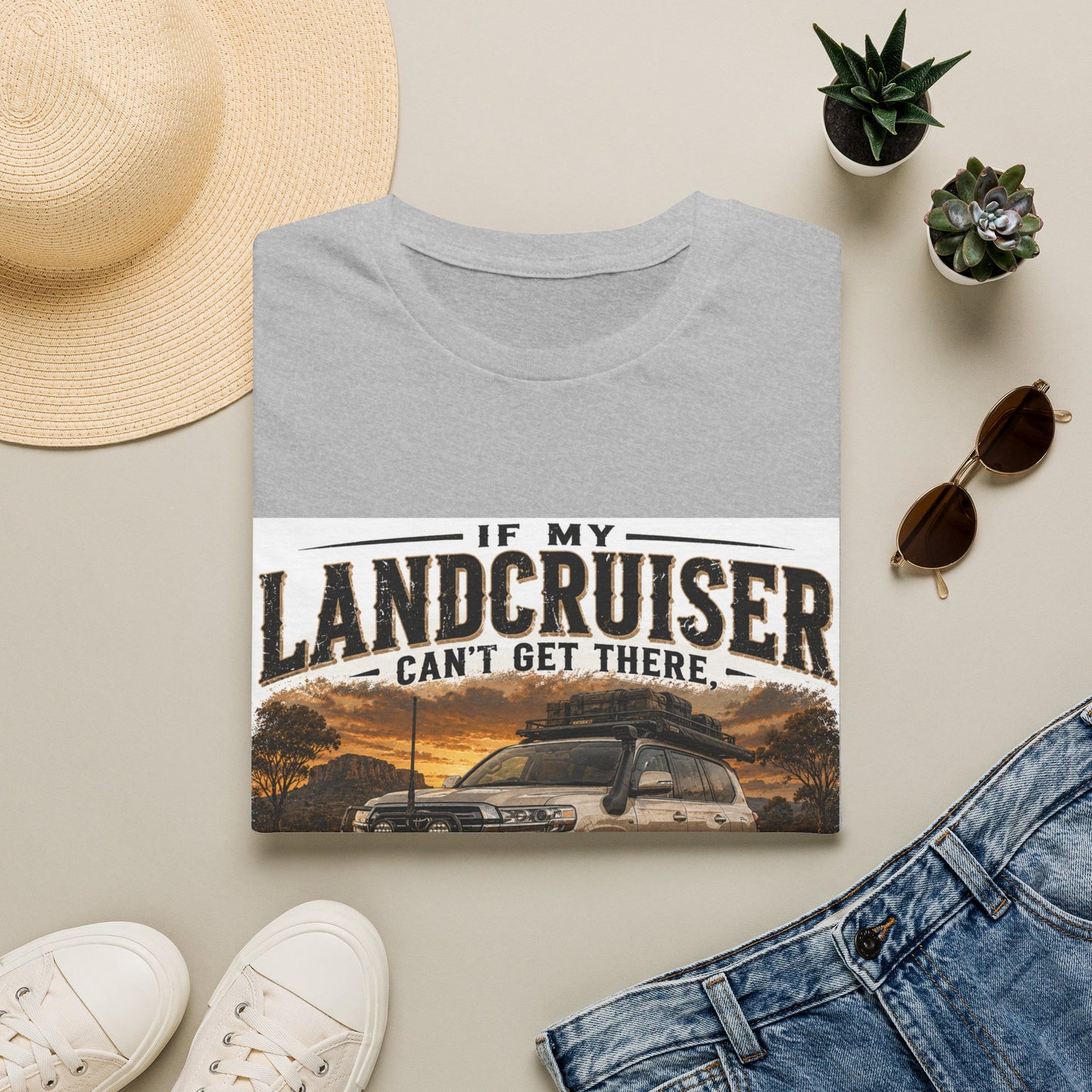 Landcruiser Graphic T‑Shirt — "If My Landcruiser Can't Get There... It Doesn't Need Visiting"