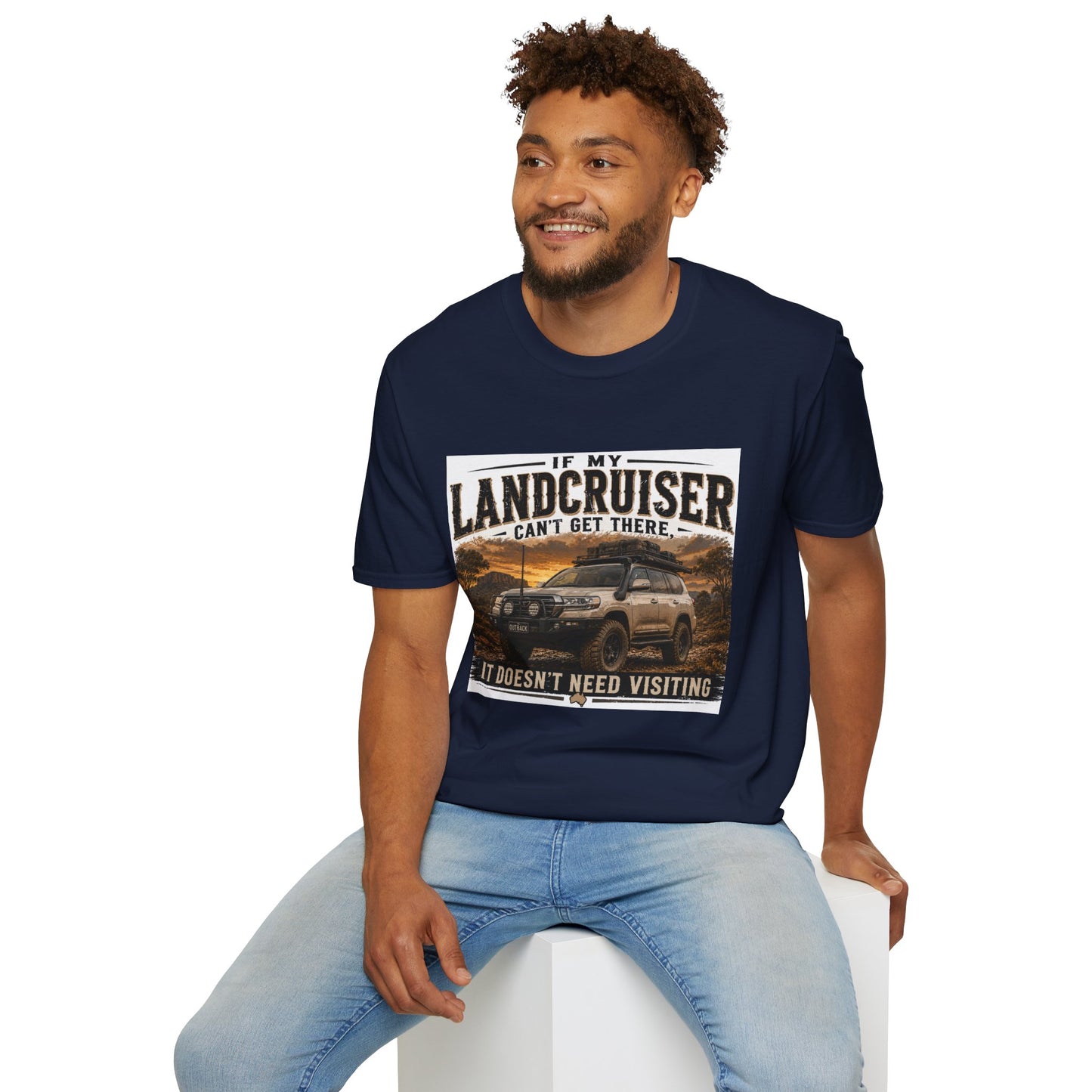 Landcruiser Graphic T‑Shirt — "If My Landcruiser Can't Get There... It Doesn't Need Visiting"