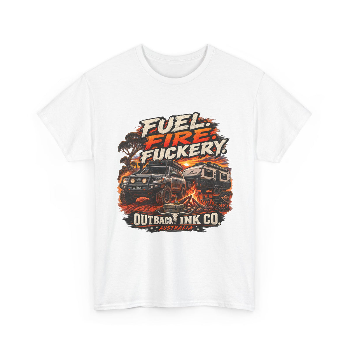 Fuel, Fire & Fuckery Tee — Retro Camping 4x4 Graphic T-Shirt