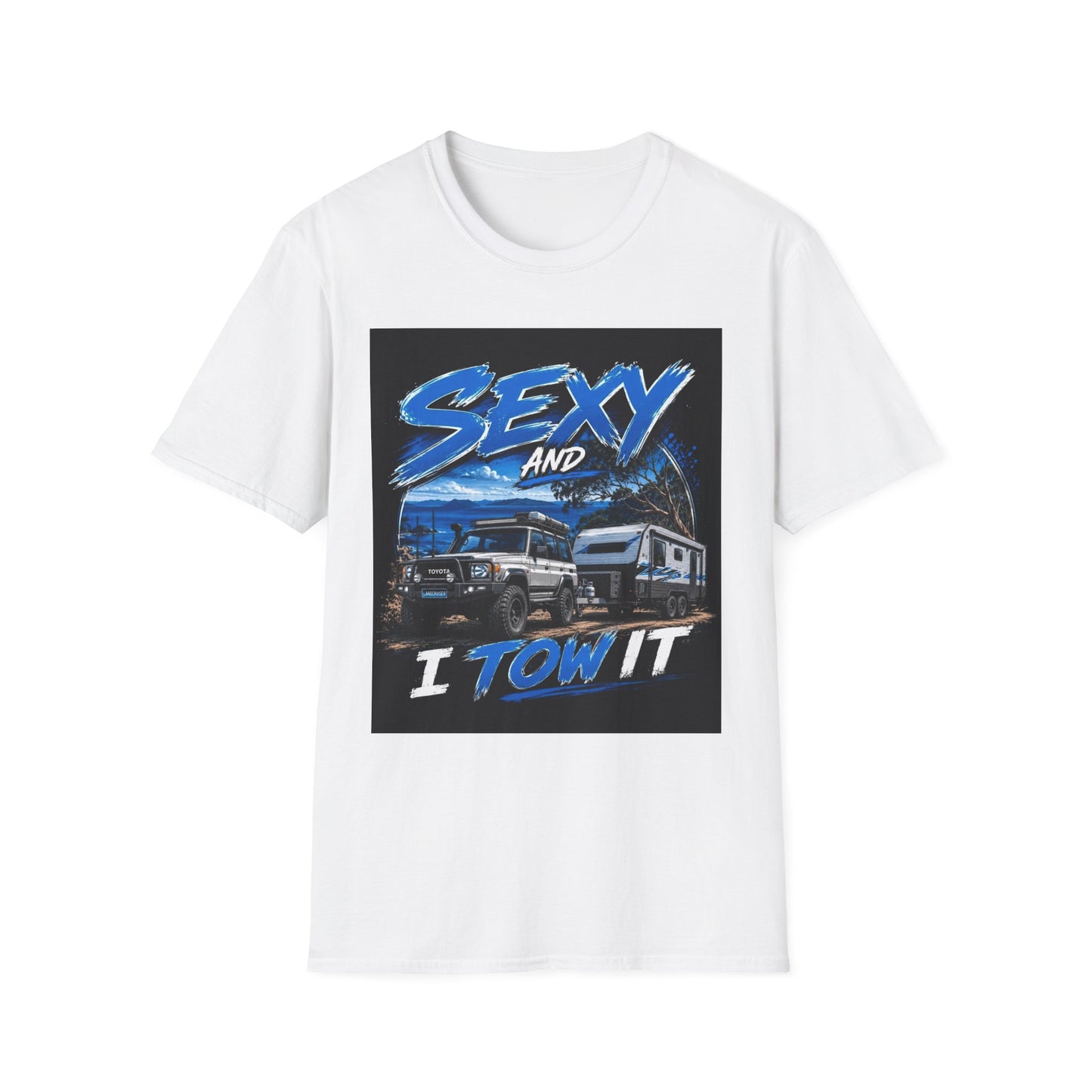 T-Shirt — 'Sexy and I Tow It' Trucker Tee | Funny RV & Tow Lifestyle Shirt