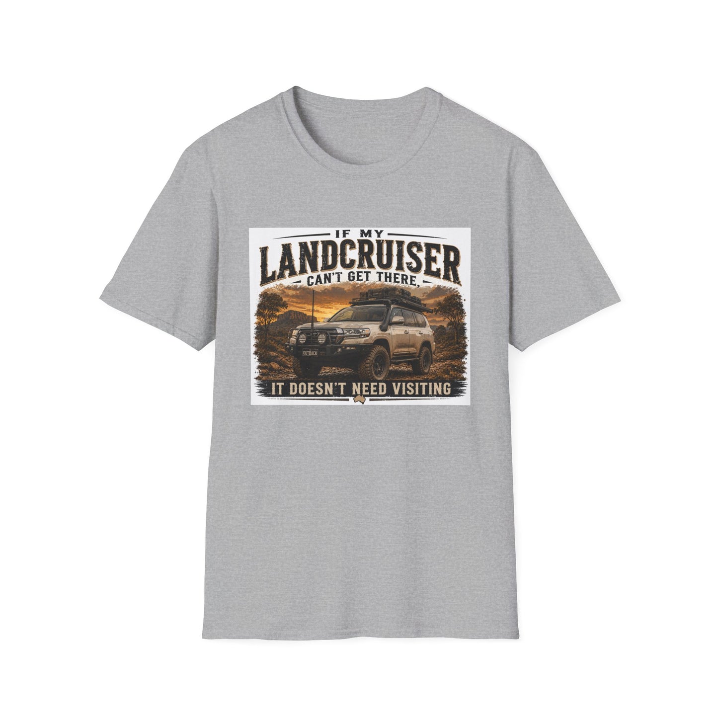 LandCruiser Adventure T‑Shirt — “If My LandCruiser Can’t Get There…” Off‑Road Tee