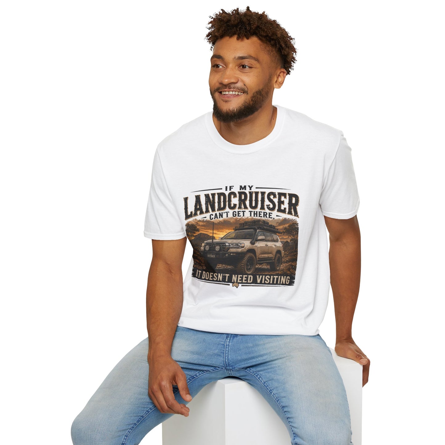 Landcruiser Graphic T‑Shirt — "If My Landcruiser Can't Get There... It Doesn't Need Visiting"