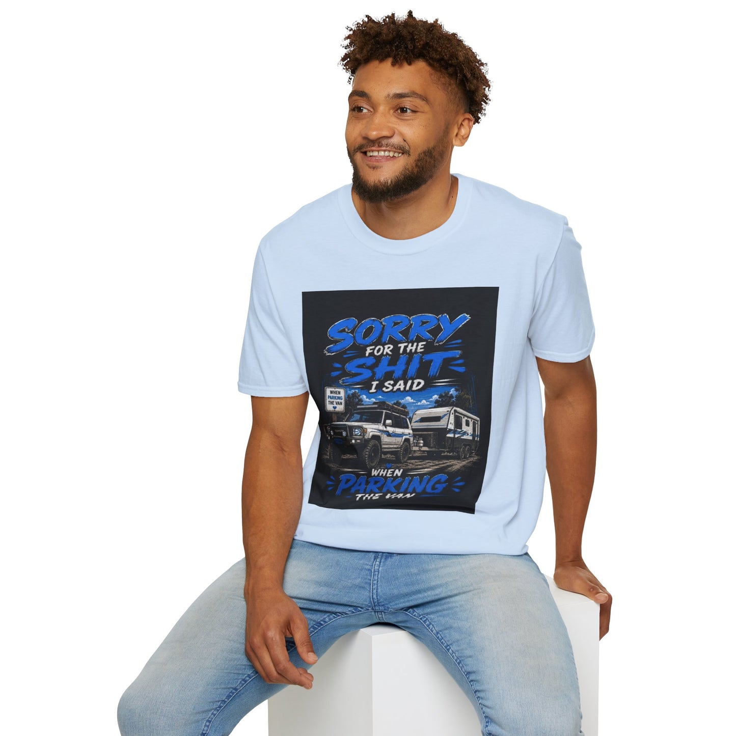 T-Shirt — "Sorry for the Shit I Said When Parking the Van" Graphic Tee