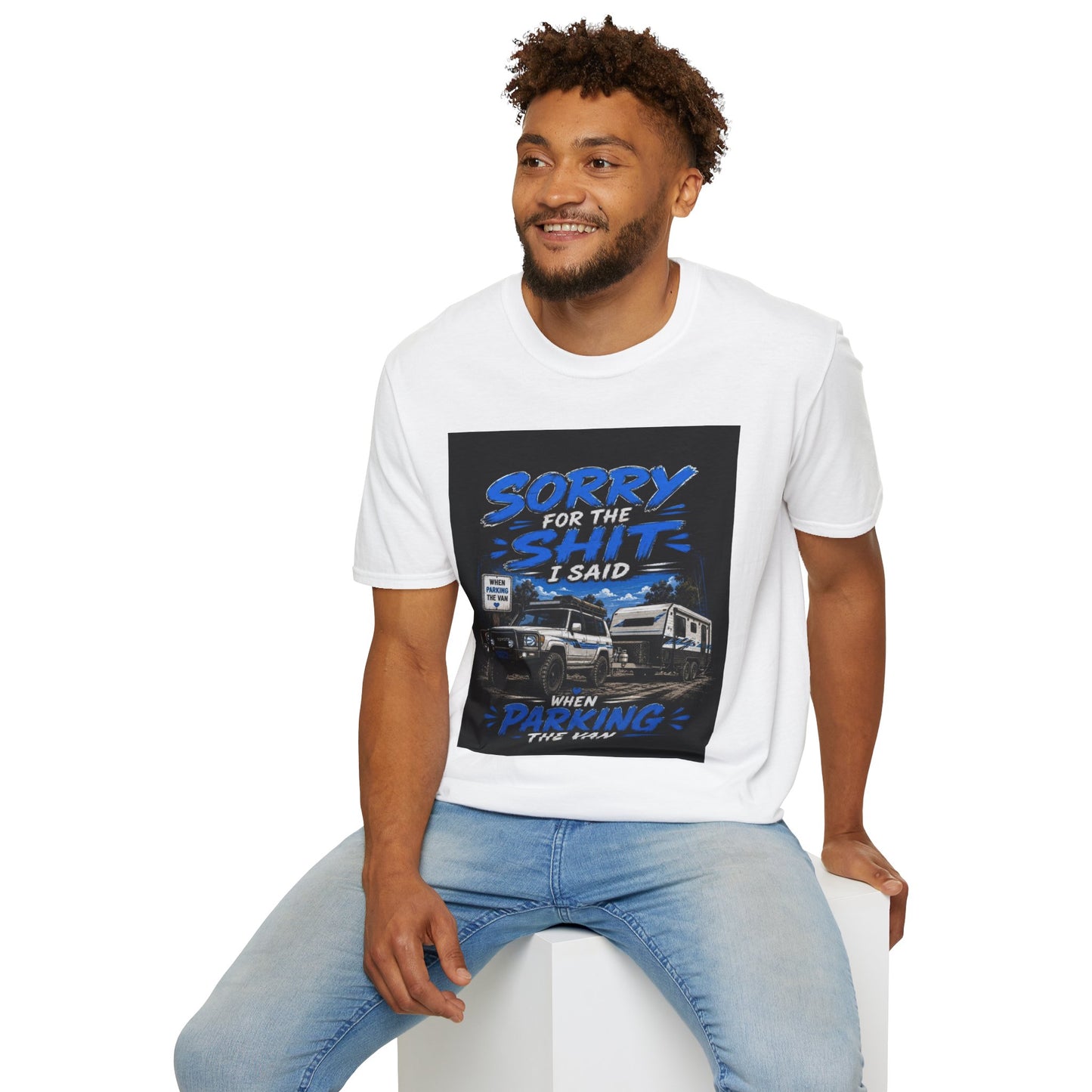 T-Shirt — "Sorry for the Shit I Said When Parking the Van" Graphic Tee