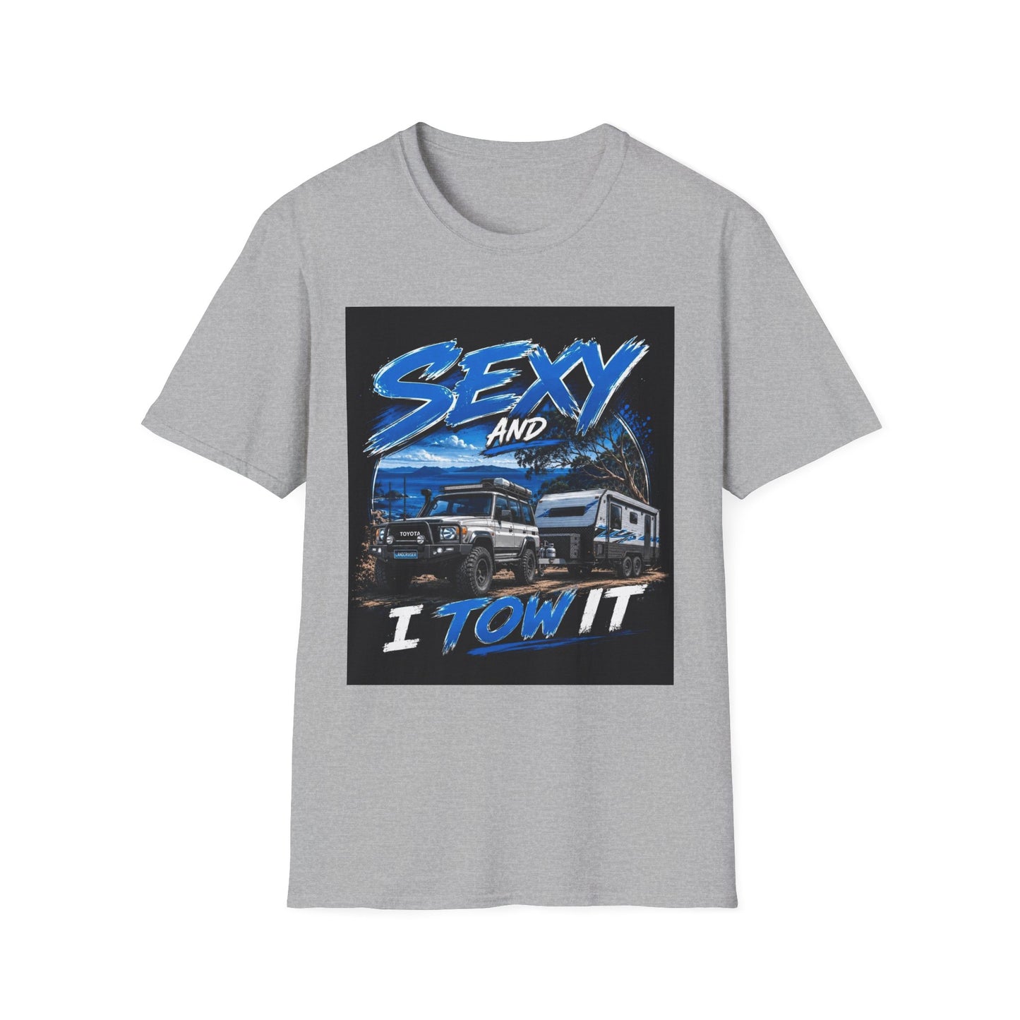 T-Shirt — 'Sexy and I Tow It' Trucker Tee | Funny RV & Tow Lifestyle Shirt