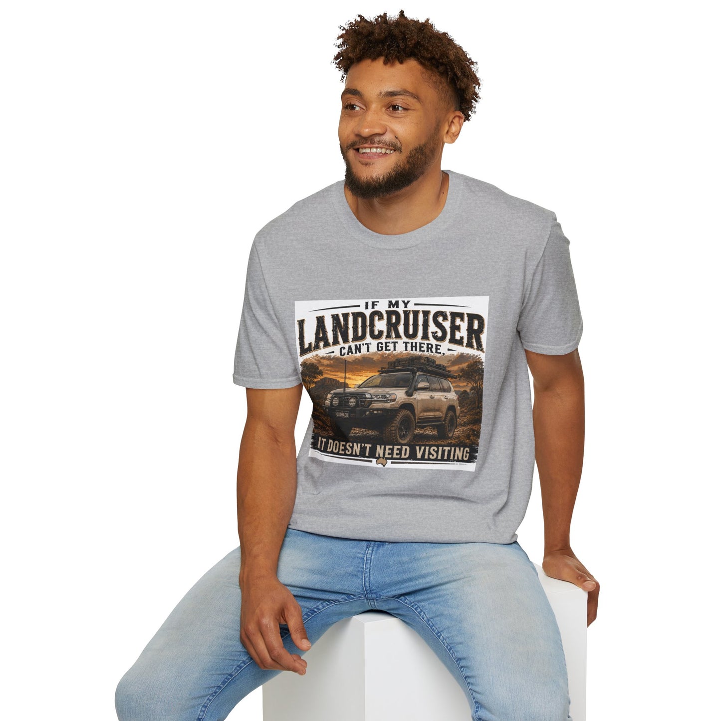 Landcruiser Graphic T‑Shirt — "If My Landcruiser Can't Get There... It Doesn't Need Visiting"