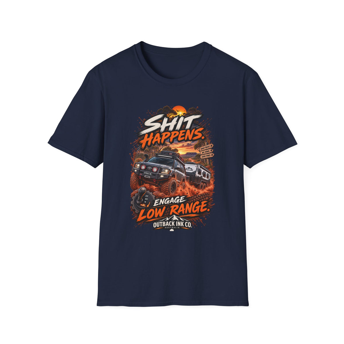 T-Shirt — “Shit Happens” Off‑Road Adventure Graphic Tee