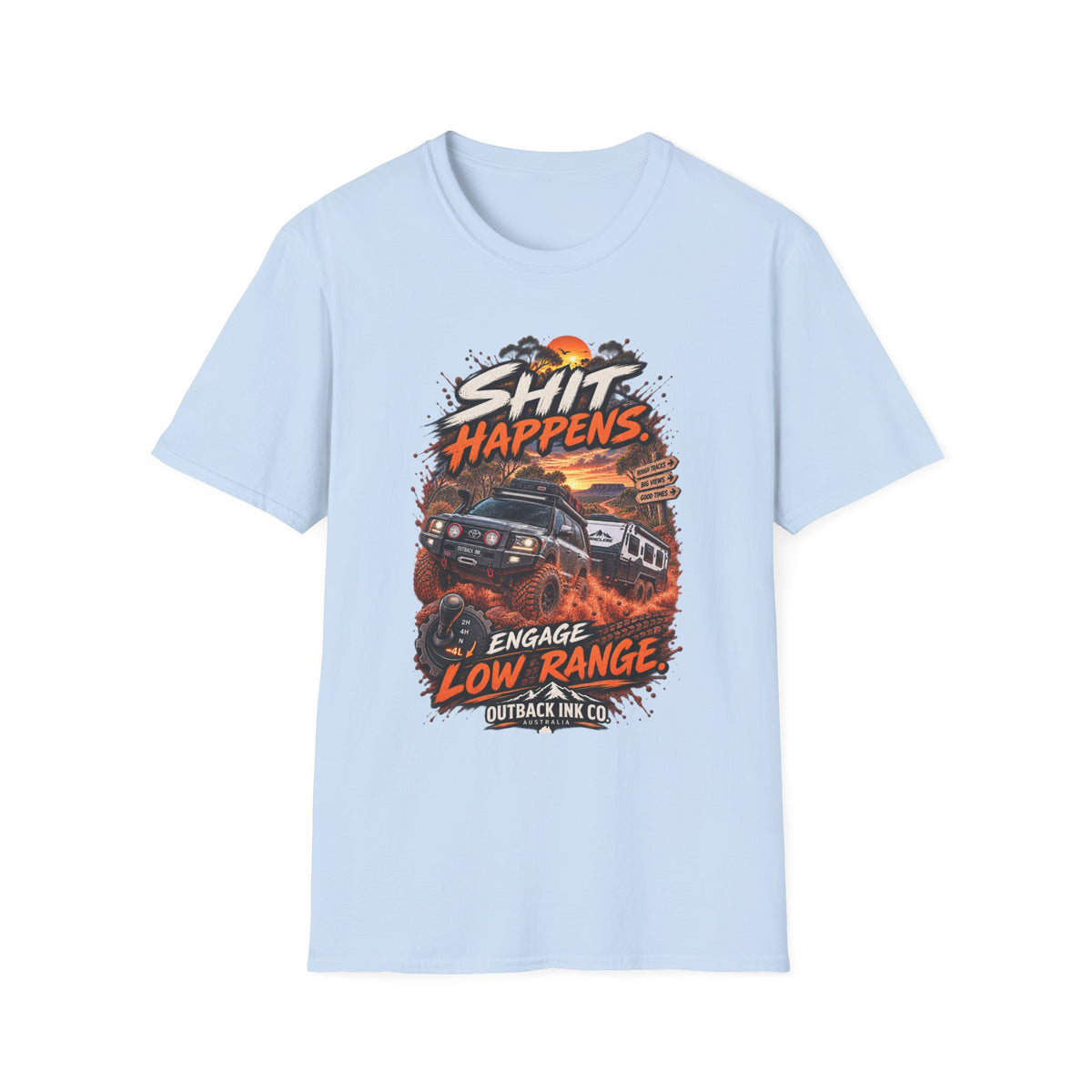 T-Shirt — “Shit Happens” Off‑Road Adventure Graphic Tee