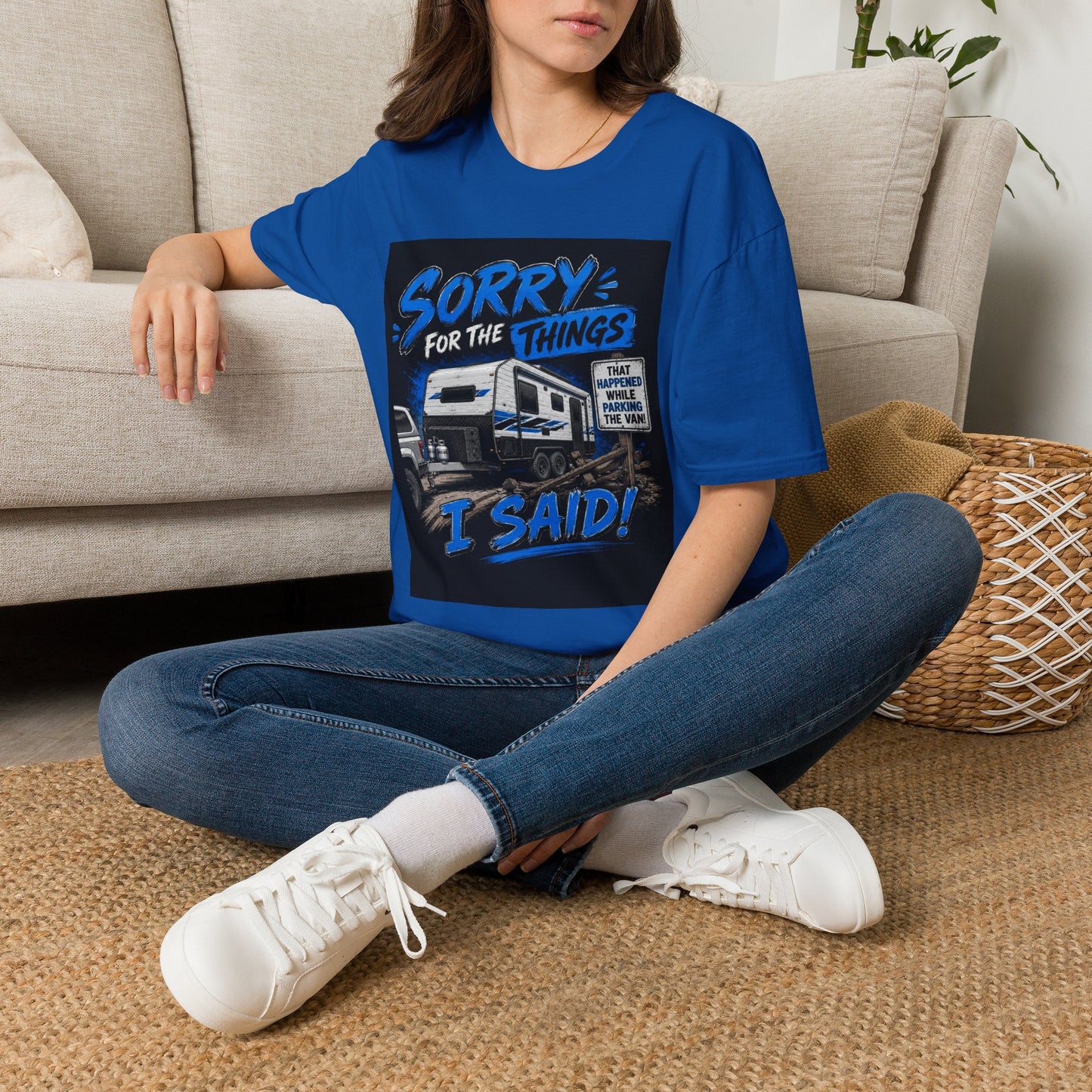 Sorry For The Things I Said RV Parked T-Shirt