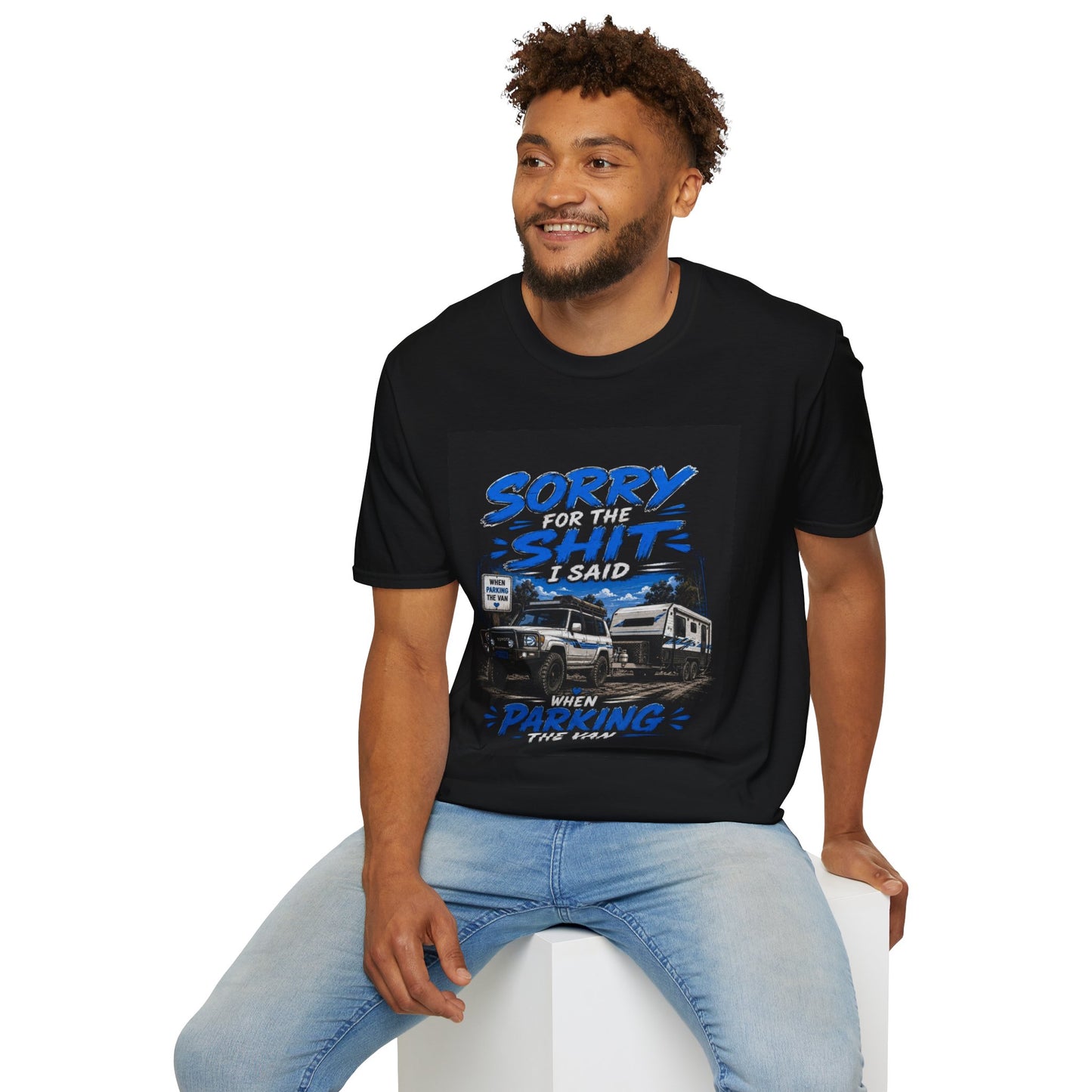 T-Shirt — "Sorry for the Shit I Said When Parking the Van" Graphic Tee