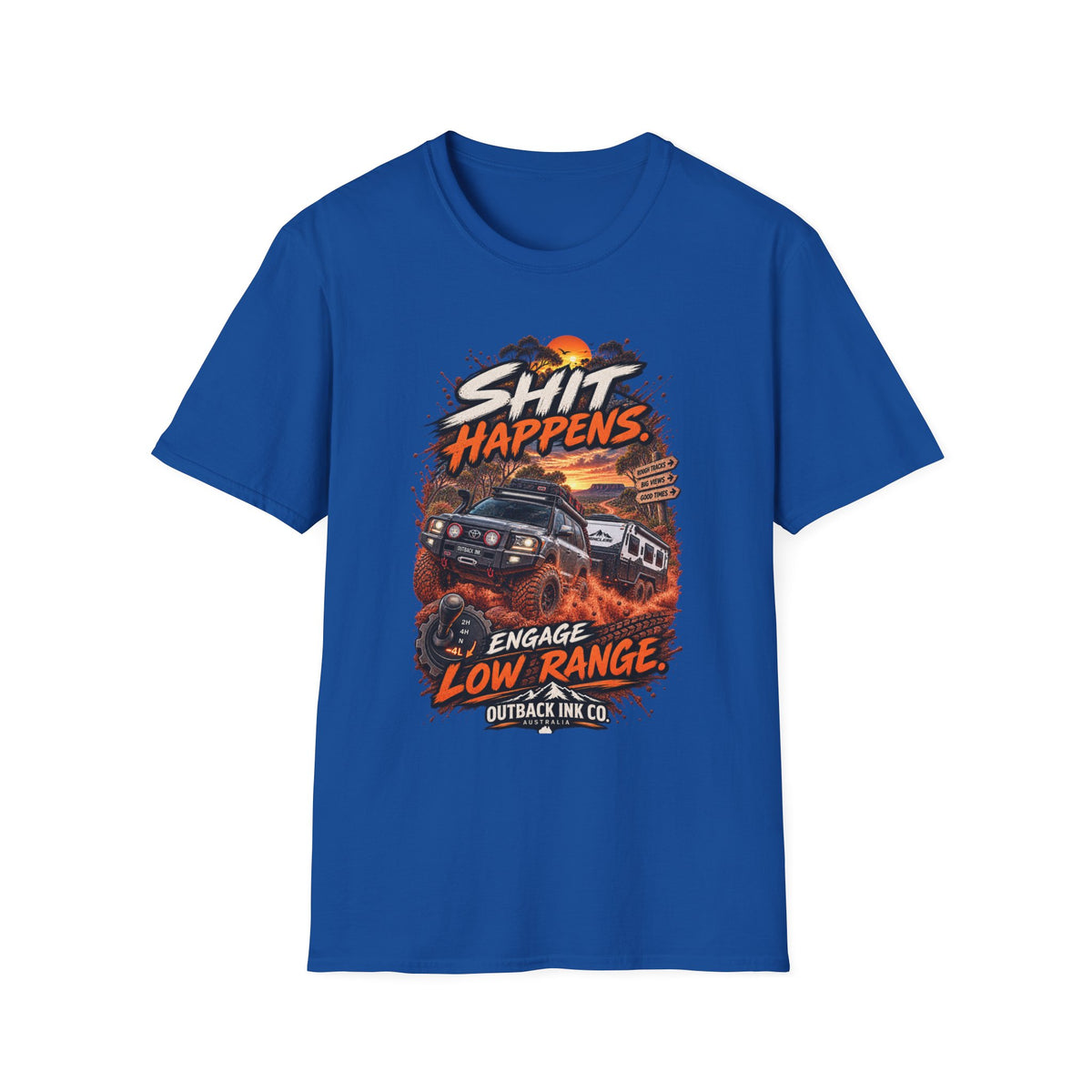 T-Shirt — “Shit Happens” Off‑Road Adventure Graphic Tee