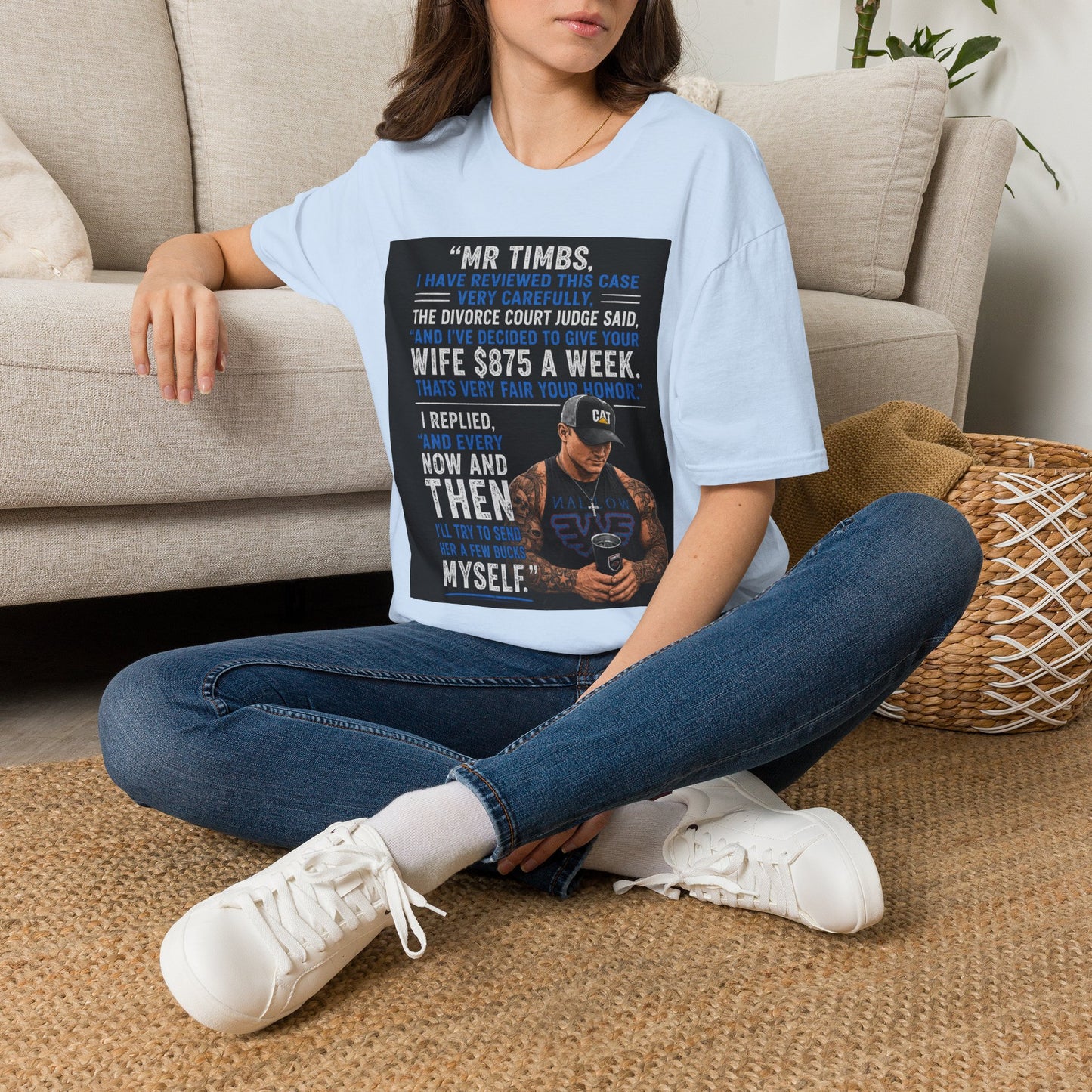 T-Shirt — Funny Divorce Court Quote "I Gave Your Wife 875 a Week" Graphic Tee