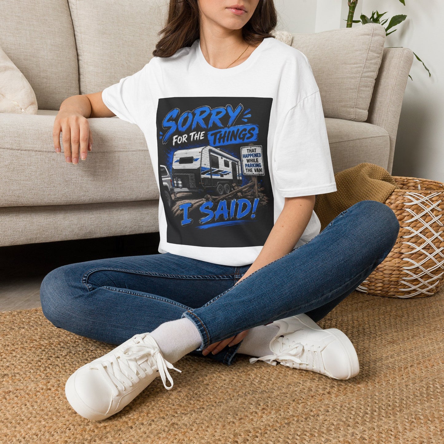 Sorry For The Things I Said RV Parked T-Shirt