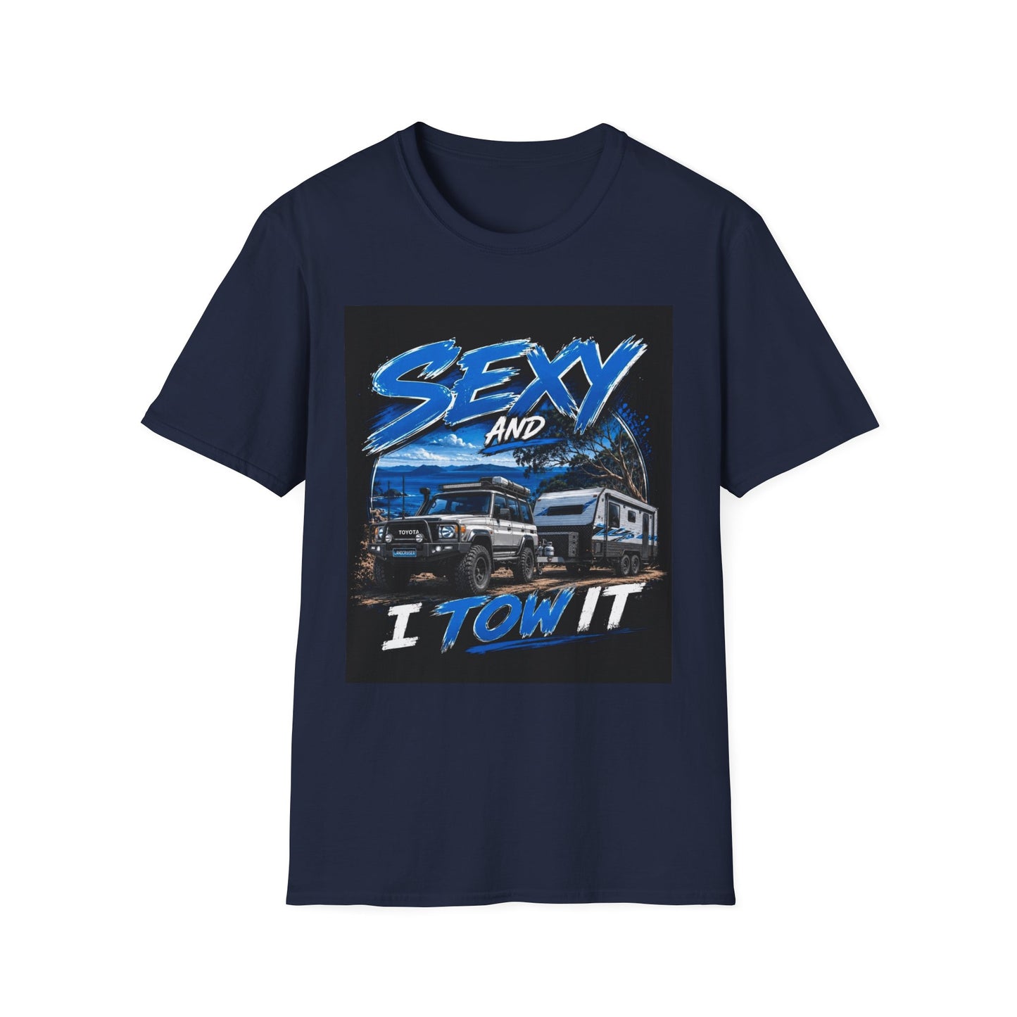 T-Shirt — 'Sexy and I Tow It' Trucker Tee | Funny RV & Tow Lifestyle Shirt
