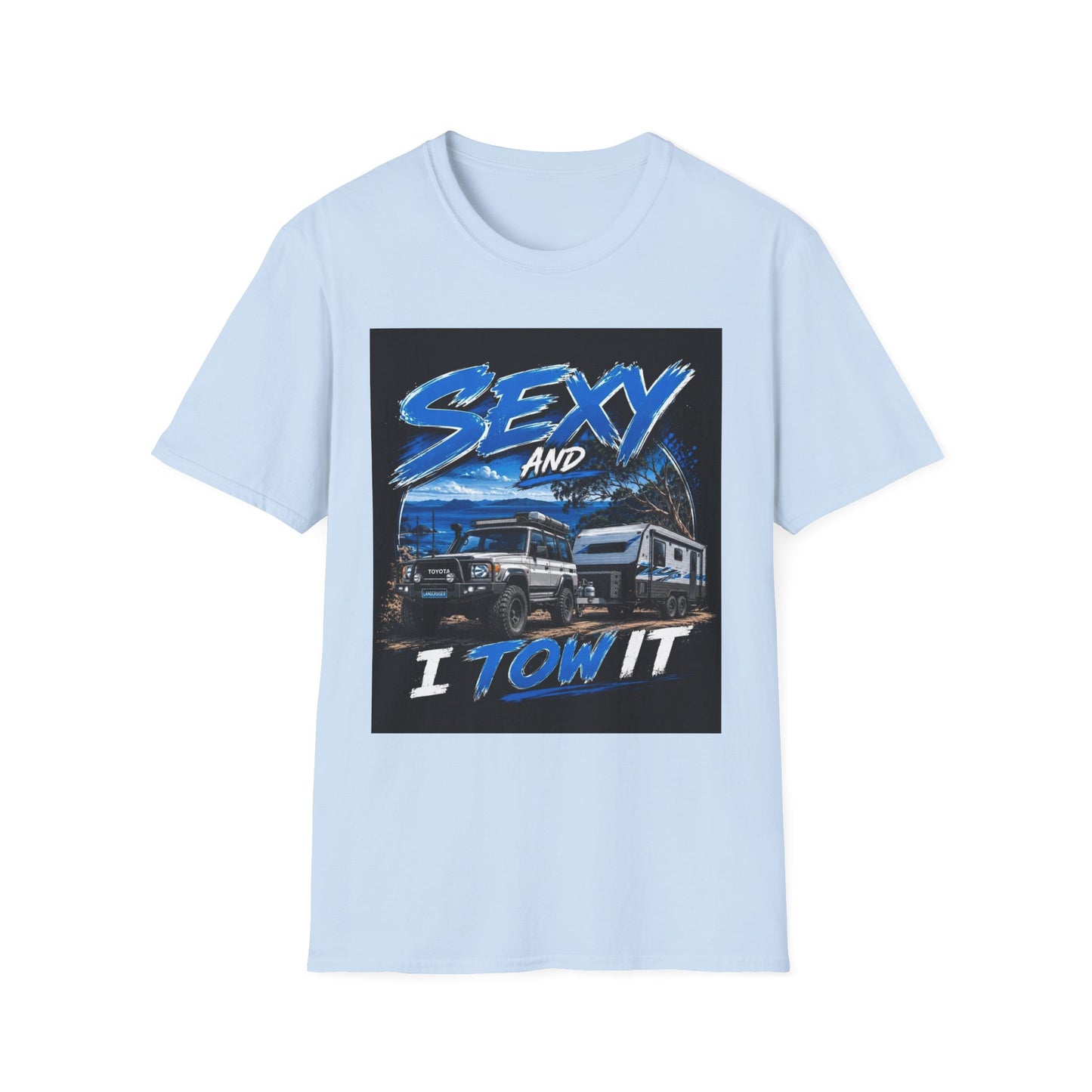 T-Shirt — 'Sexy and I Tow It' Trucker Tee | Funny RV & Tow Lifestyle Shirt