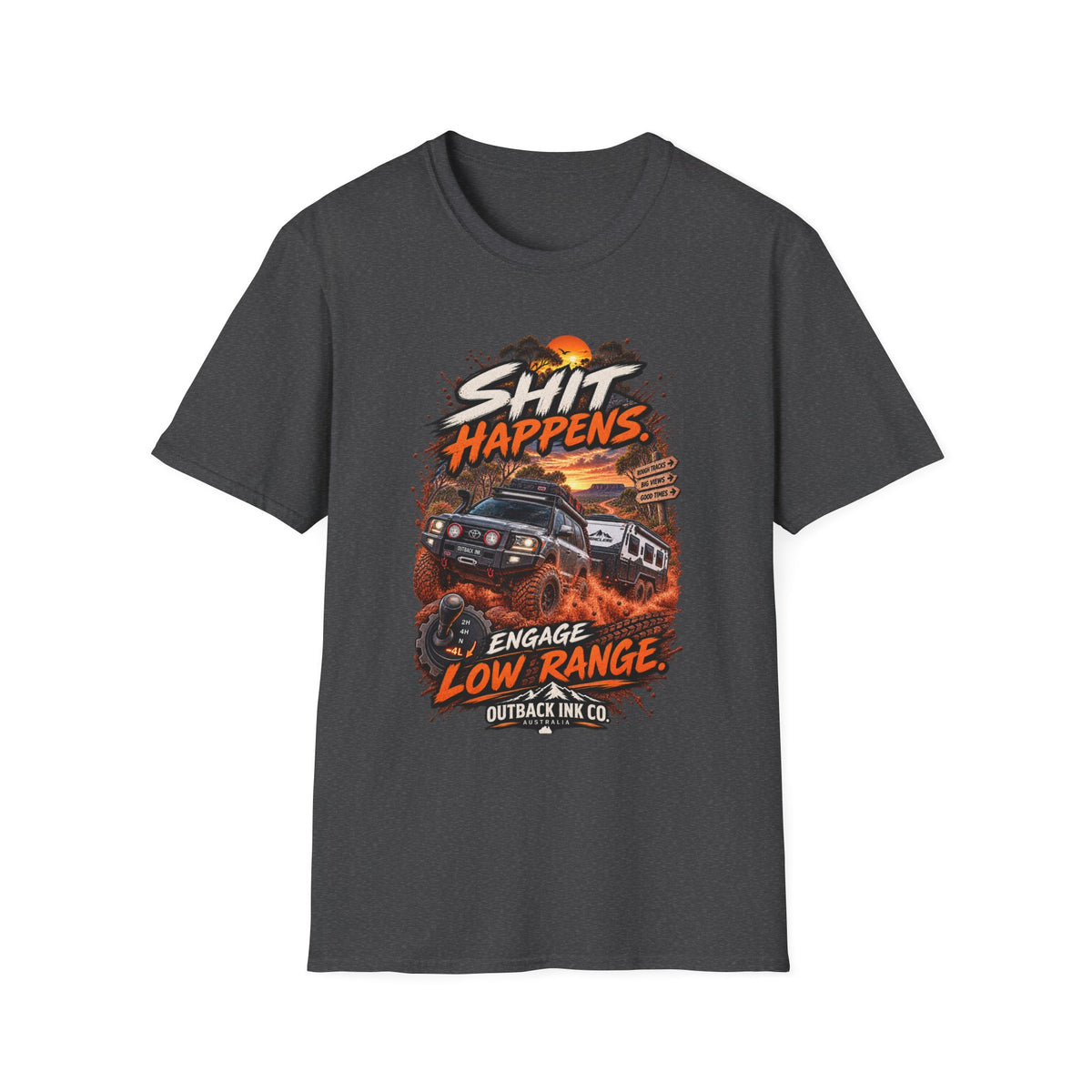 T-Shirt — “Shit Happens” Off‑Road Adventure Graphic Tee