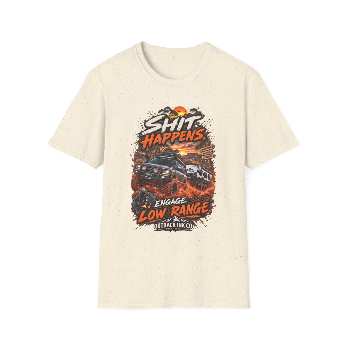 T-Shirt — “Shit Happens” Off‑Road Adventure Graphic Tee
