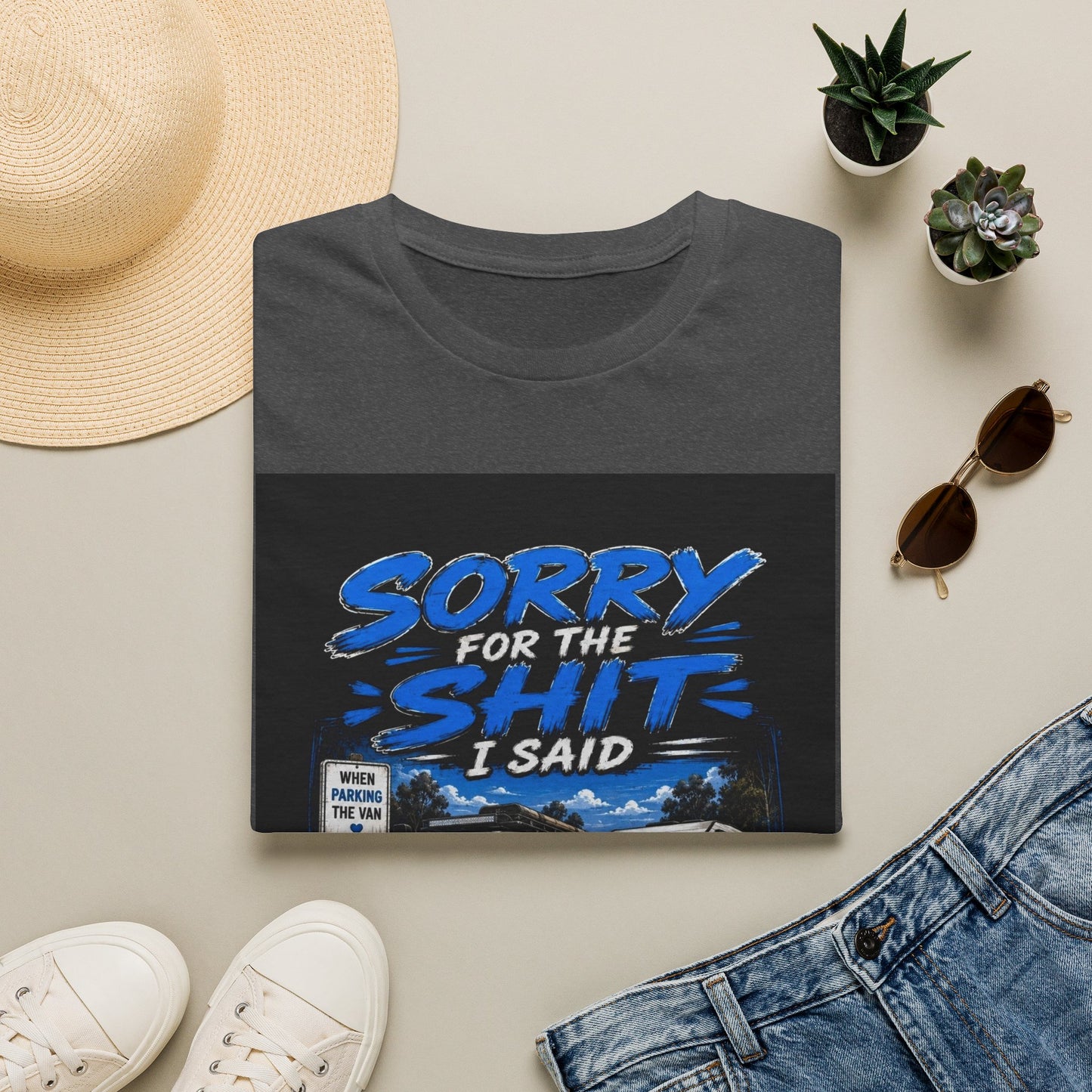 T-Shirt — "Sorry for the Shit I Said When Parking the Van" Graphic Tee