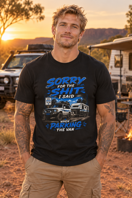T-Shirt — "Sorry for the Shit I Said When Parking the Van" Graphic Tee